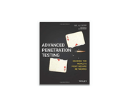 Advanced Penetration Testing: Hacking the World?s Most Secure Networks